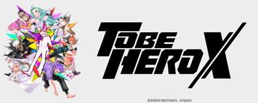 TO BE HERO X